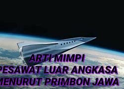 Primbon Arti Mimpi Ketinggalan Pesawat